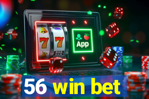 56 win bet